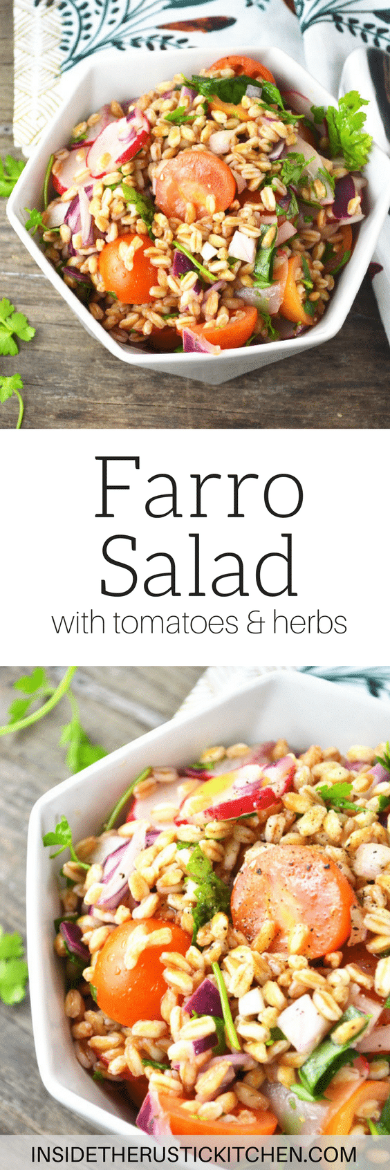 A delicious and easy Farro Salad recipe made with tomatoes, radish and herbs. It's perfect for lunch or as a healthy side dish