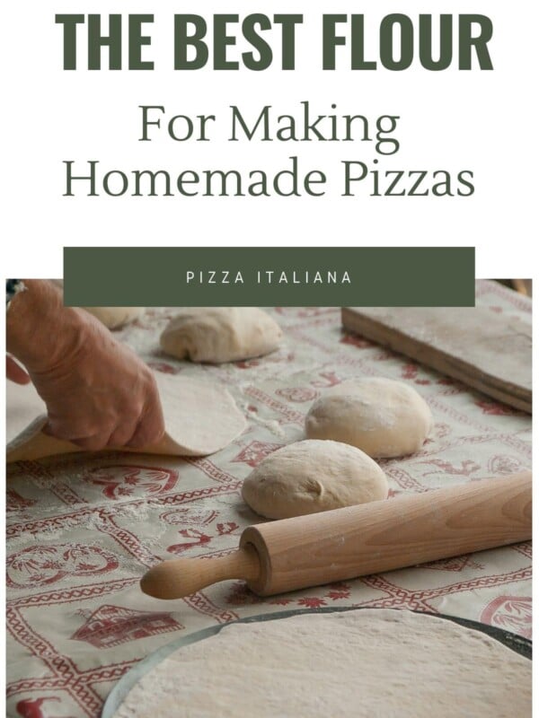 A graphic for the best flour for making homemade pizzas