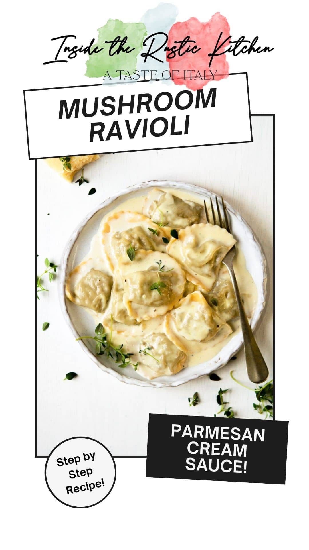 A graphic for mushroom ravioli by Inside the rustic kitchen