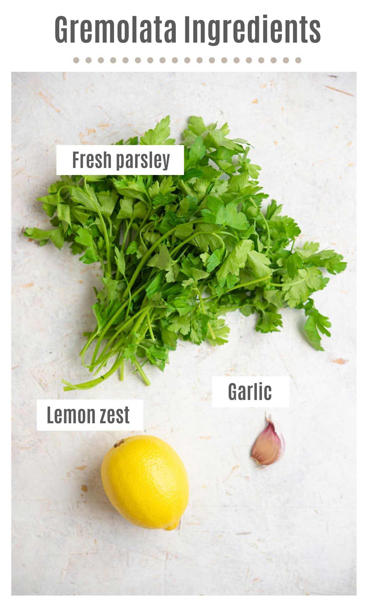 An overhead shot of all the ingredients you need to make gremolata