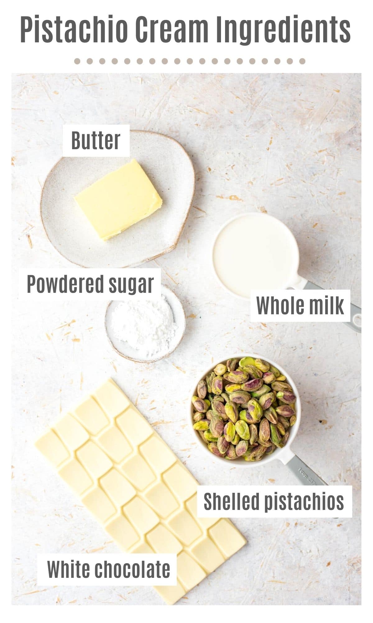 An overhead shot of all the ingredients you need to make Italian Pistachio cream