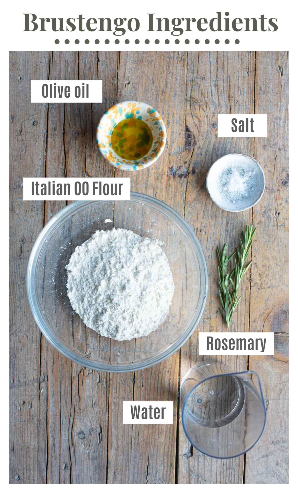 An overhead shot of all the ingredients needed to make Brustengo (Italian flatbread).
