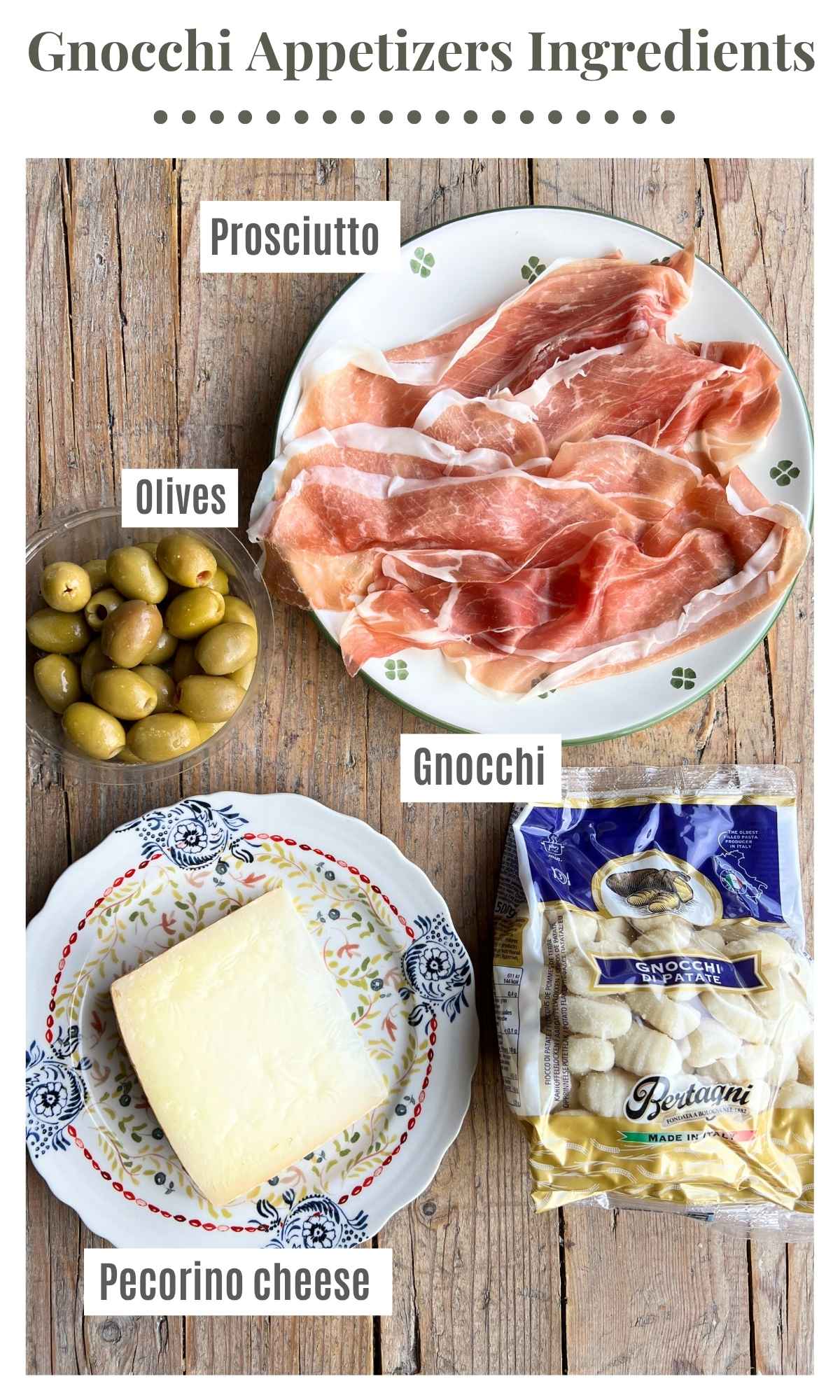 The ingredients to make fried gnocchi appetizers with prosciutto, pecorino and olives lying on a rustic wooden surface. The text labels read: Prosciutto, Pecorino cheese, Olives, Gnocchi.