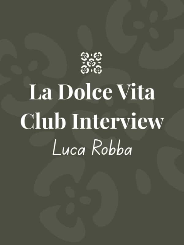 A dark green background with a text overlay that reads: La Dolce Vita Club Interview - Luca Robba