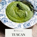 A pinterest graphic showing Tuscan salsa verde in a blue and white floral bowl with a spoon.