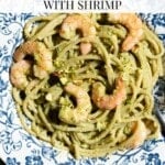 A pinterest graphic showing shrimp and pistachio spaghetti in a blue floral bowl. The text overlay reads Sicilian pistachio pasta with shrimp.