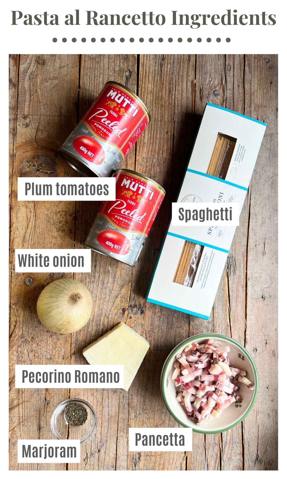An overhead shot of all the ingredients needed to make Pasta al Rancetto on a wooden rustic surface.