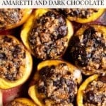 A pinterest graphic showing Italian baked peaches in a baking dish with a text overlay that reads; Italian baked peaches - amaretti and dark chocolate.