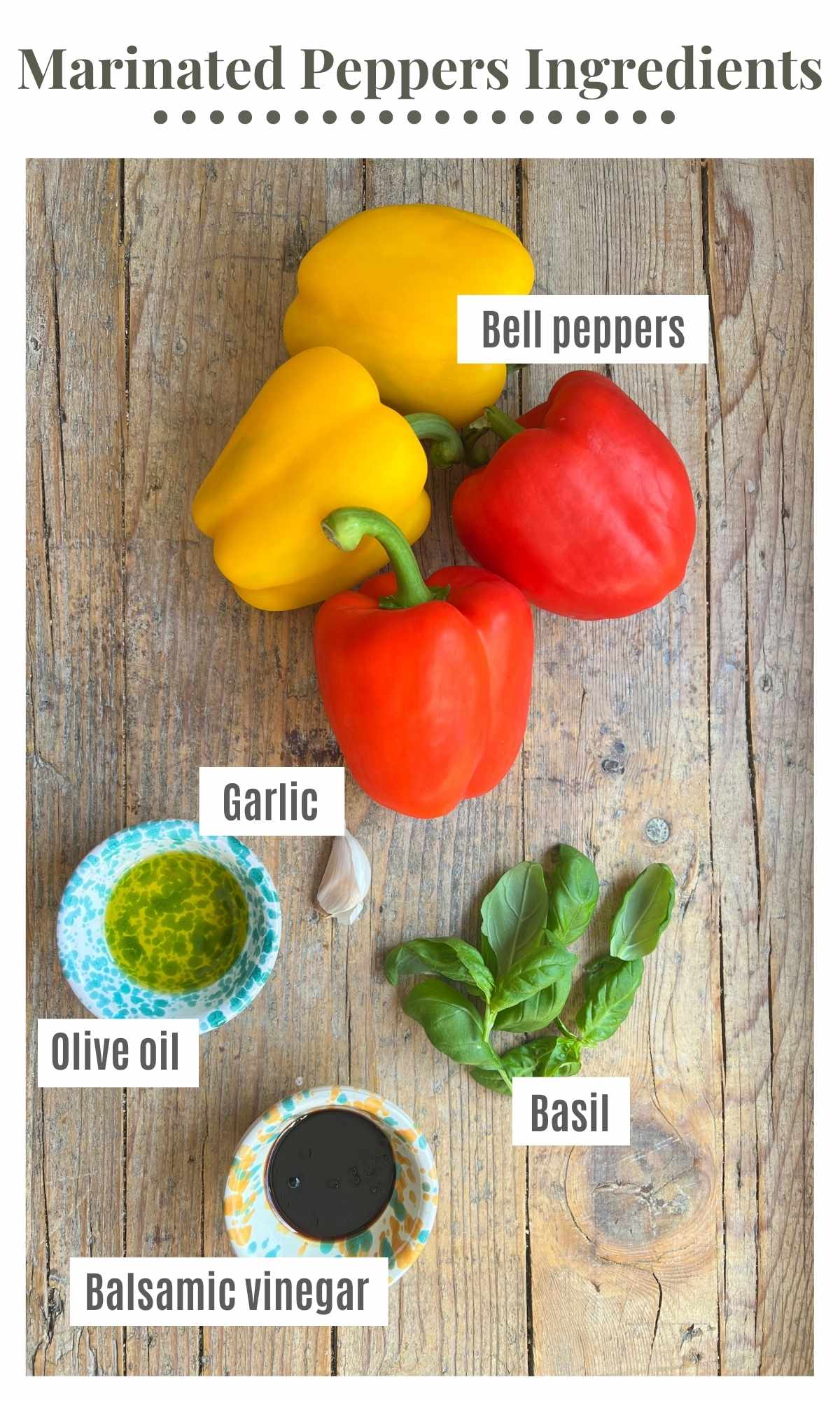 An overhead shot of all the ingredients needed to make marinated roasted bell peppers.